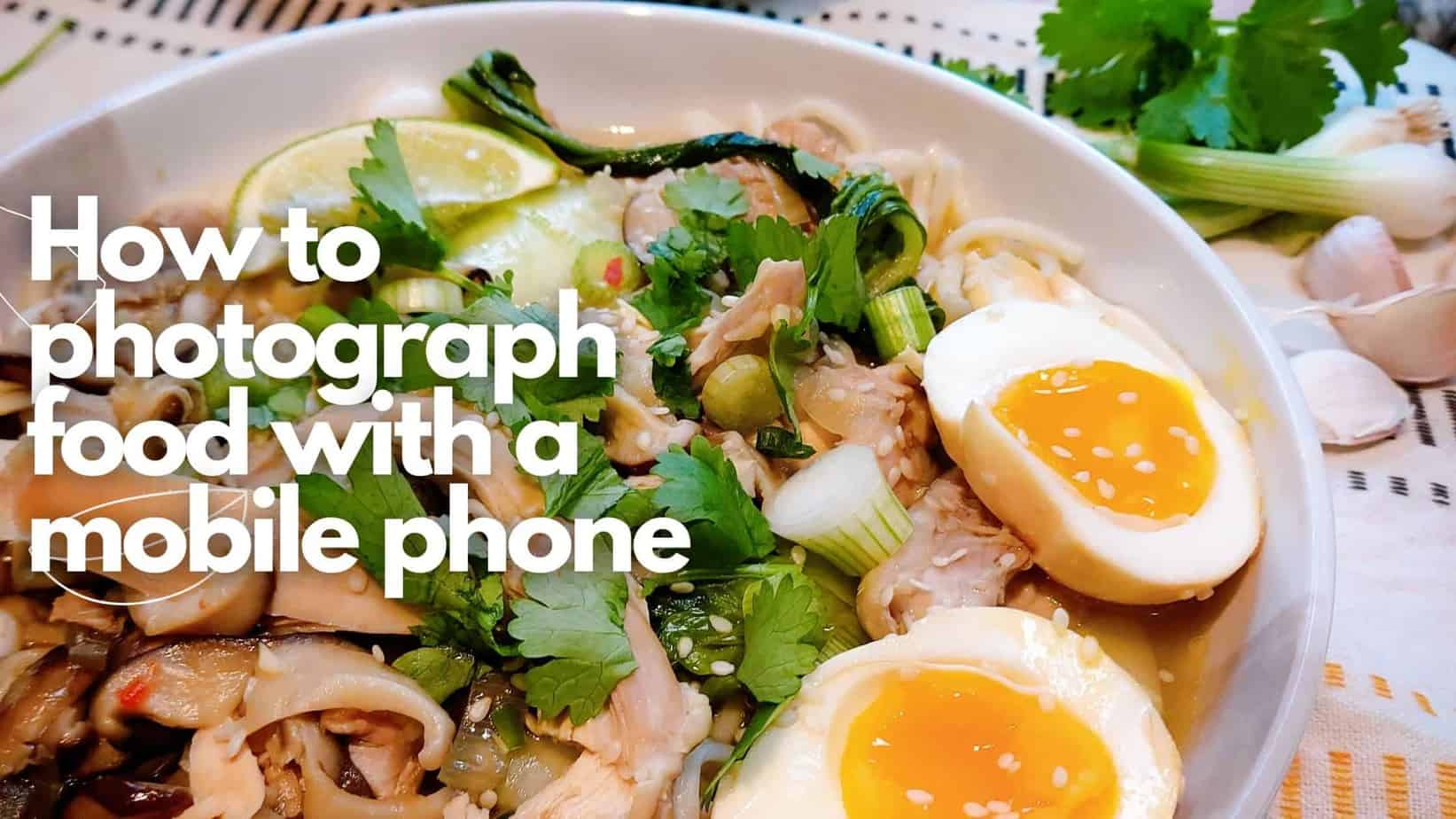 How to photograph food with a mobile phone inside a campervan