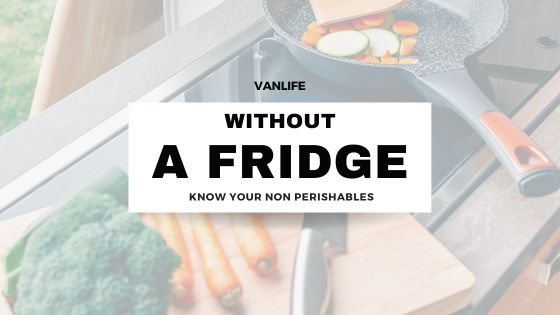 vanlife without a fridge